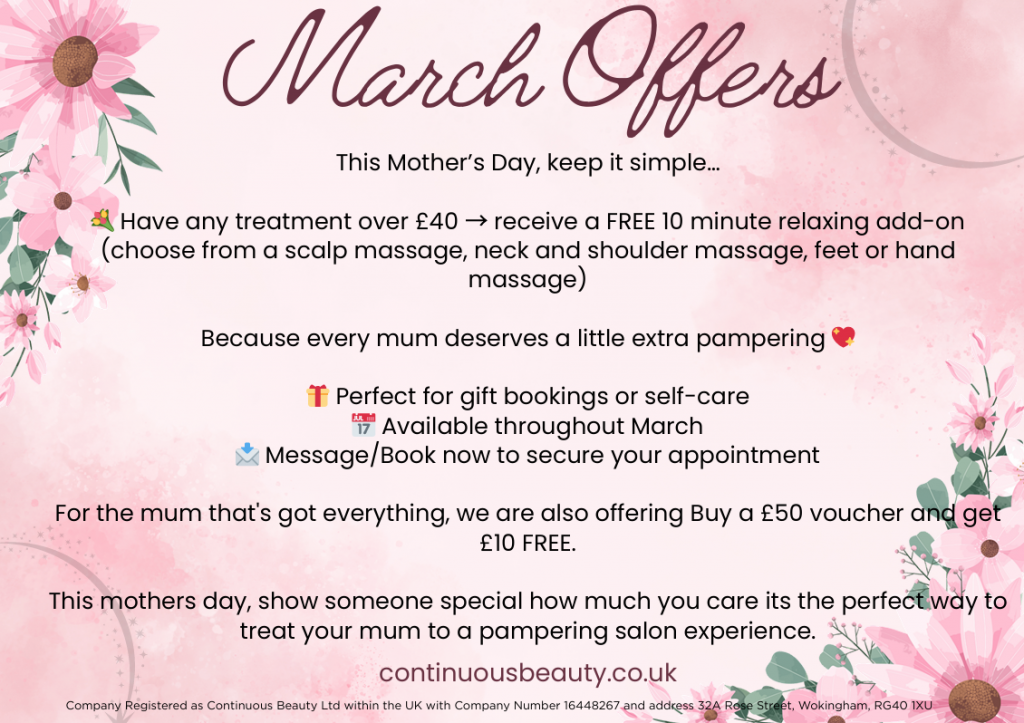 Mothers Day Pamper-Wokingham-continuousbeauty-march-2026-offers